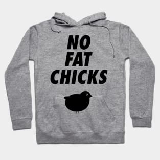 No Fat Chicks Hoodie